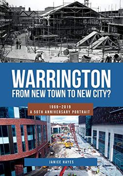 portada Warrington: From New Town to New City?: 1969-2019 - A 50th Anniversary Portrait (en Inglés)