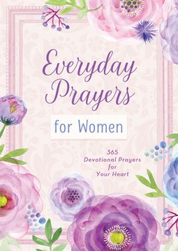 portada Everyday Prayers for Women: 365 Devotional Prayers for Your Heart (in English)