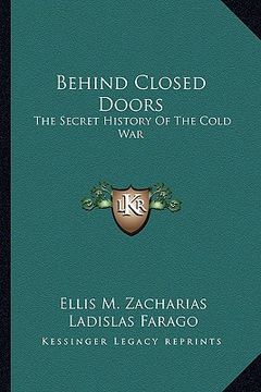portada behind closed doors: the secret history of the cold war