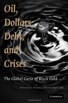 portada Oil, Dollars, Debt, and Crises Hardback (en Inglés)
