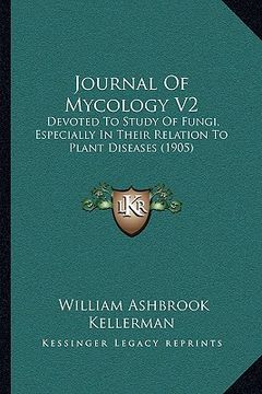 portada journal of mycology v2: devoted to study of fungi, especially in their relation to plant diseases (1905)