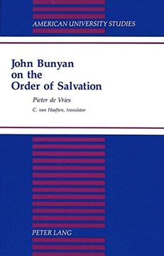 portada John Bunyan on the Order of Salvation: Translated by c. Van Haaften: 176 (American University Studies, Series 7: Theology & Religion) (in English)
