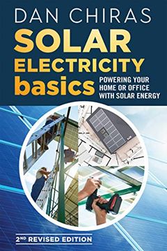portada Solar Electricity Basics - Revised and Updated 2nd Edition: Powering Your Home or Office With Solar Energy (in English)