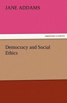 portada democracy and social ethics (en Inglés)