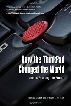 portada How the ThinkPad Changed the World―and Is Shaping the Future