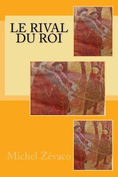 portada Le rival du Roi (in French)