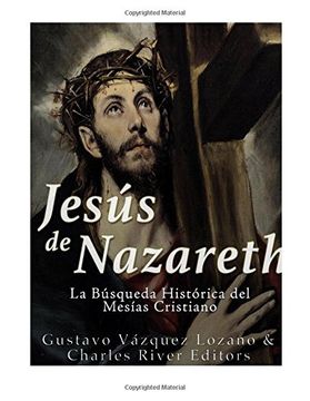 portada Jesús de Nazareth: La Búsqueda Histórica del Mesías Cristiano