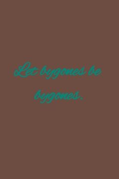 portada Let bygones be bygones.: American proverbs (en Inglés)