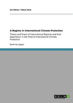 portada a regime in international climate protection (en Inglés)