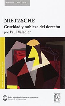 portada Nietzche Crueldad y Nobleza del Derecho (in Spanish)