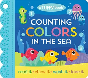 portada Tuffy 1, 2, 3 Colors in the sea Book - Washable, Chewable, Unrippable Pages With Hole for Stroller or toy Ring, Teether Tough (a Tuffy Book) (en Inglés)