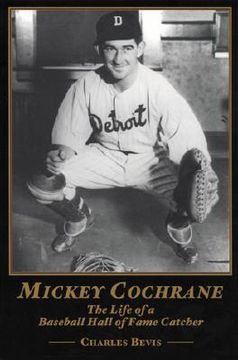 portada mickey cochrane: the life of a baseball hall of fame catcher (en Inglés)