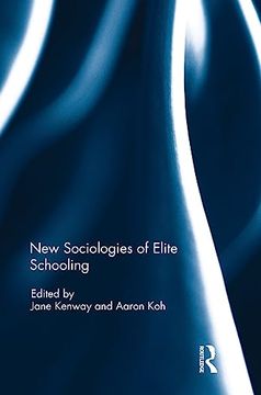 portada New Sociologies of Elite Schooling (en Inglés)