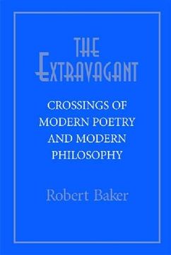 portada Extravagant: Crossings of Modern Poetry and Modern ph: Crossings of Modern Poetry and Modern Philosophy (en Inglés)