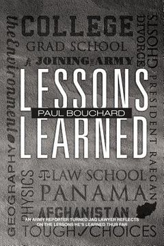 portada lessons learned: an army reporter turned jag lawyer reflects on the lessons he's learned thus far (en Inglés)
