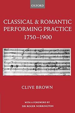 portada Classical and Romantic Performing Practice 1750-1900 
