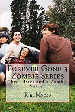 portada Forever Gone 3 Zombie Series (Three Dates and a Zombie) (Volume 23) (en Inglés)