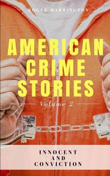 portada American Crime Stories Volume 2: Innocent and Conviction - 2 Books in 1