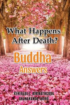 portada What Happens After Death-Buddha Answers 
