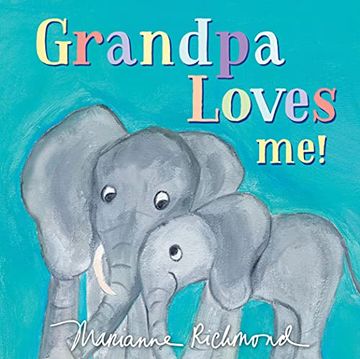 portada Grandpa Loves me! (Marianne Richmond) (en Inglés)