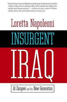 portada Insurgent Iraq: Al-Zarqawi and the new Generation (en Inglés)
