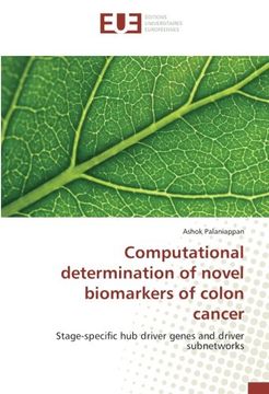 portada Computational determination of novel biomarkers of colon cancer: Stage-specific hub driver genes and driver subnetworks