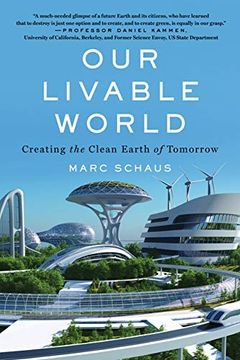 portada Our Livable World: Creating the Clean Earth of Tomorrow