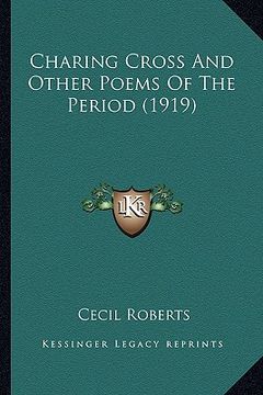 portada charing cross and other poems of the period (1919) (en Inglés)
