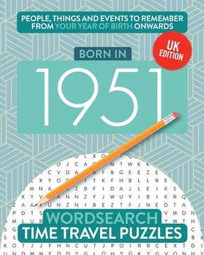 portada Born in 1951: Your Life in Wordsearch Puzzles (en Inglés)