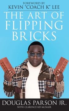 portada The Art of Flipping Bricks (en Inglés)