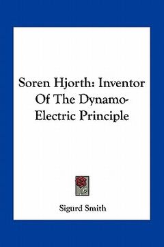 portada soren hjorth: inventor of the dynamo-electric principle (en Inglés)