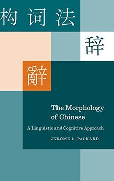 portada The Morphology of Chinese: A Linguistic and Cognitive Approach 