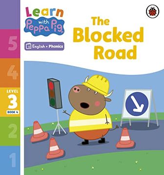 portada Learn With Peppa Phonics Level 3 Book 4 - the Blocked Road (Phonics Reader) (en Inglés)