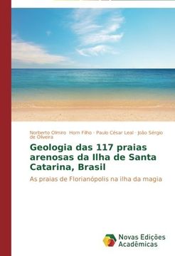 portada Geologia Das 117 Praias Arenosas Da Ilha de Santa Catarina, Brasil
