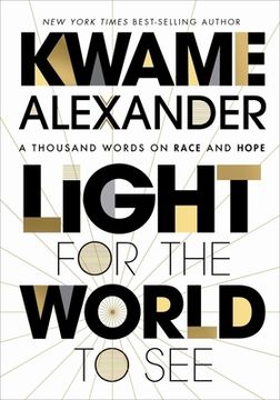 portada Light for the World to See: A Thousand Words on Race and Hope (en Inglés)
