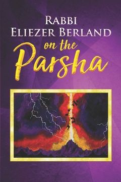 portada Rabbi Eliezer Berland on the Parsha (en Inglés)