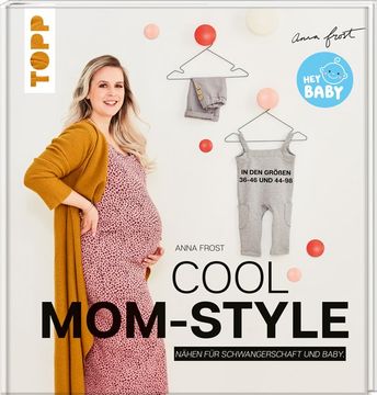 portada Cool Mom-Style Nähen für Schwangerschaft und Baby. In den Größen 36-46 und 44-98 (in German)