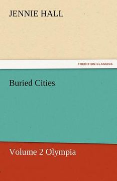 portada buried cities, volume 2 olympia (en Inglés)