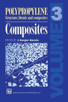 portada Polypropylene Structure, Blends and Composites: Volume 3 Composites (en Inglés)