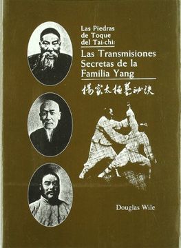 portada Las Piedras de Toque del Tai-Chi: Las Transmisiones Secretas de la Familia Yang (in Spanish)