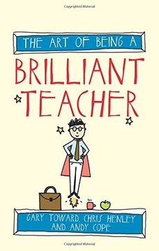 portada The Art of Being a Brilliant Teacher (Art of Being Brilliant Series)