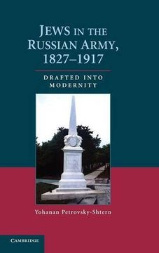 portada Jews in the Russian Army, 1827-1917: Drafted Into Modernity (en Inglés)