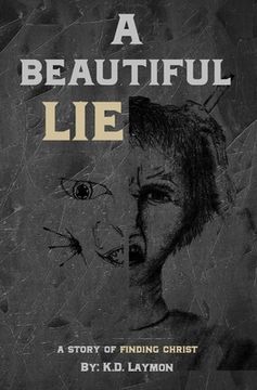 portada A Beautiful Lie: A Story of Finding Christ (en Inglés)