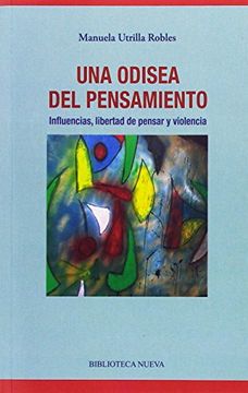 portada Una Odisea del Pensamiento: Influencias, Libertad de Pensar y Violencia (in Spanish)