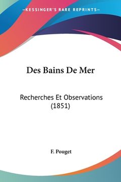 portada Des Bains De Mer: Recherches Et Observations (1851) (en Francés)