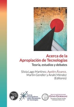 portada Acerca de la apropiación de tecnologías: Teoría, estudios y debates