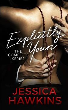 portada Explicitly Yours: The Complete Series (en Inglés)