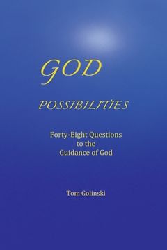 portada God Possibilities: Forty-Eight Questions to the Guidance of God (en Inglés)