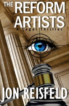 portada The Reform Artists: A Legal Suspense, Spy Thriller (in English)