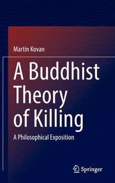 portada A Buddhist Theory of Killing: A Philosophical Exposition (en Inglés)